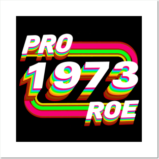 Pro Roe 1973 Posters and Art